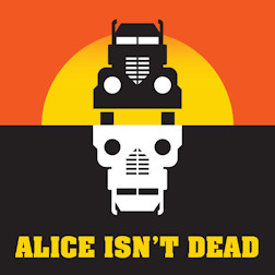 Alice Isn't Dead Podcast