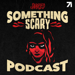 Something Scary Podcast